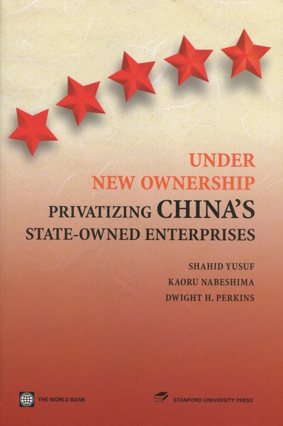 Cover of Under New Ownership by Shahid Yusuf, Dwight H. Perkins, and Kaoru Nabeshima