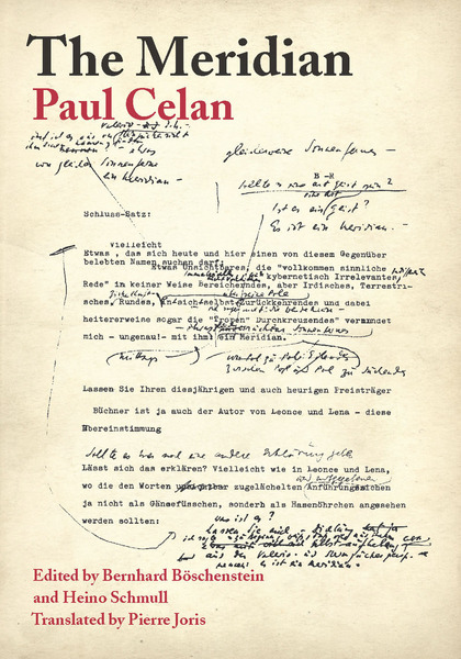 Cover of The Meridian by Paul Celan Edited by Bernhard Böschenstein and Heino Schmull Translated by Pierre Joris
