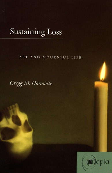 Cover of Sustaining Loss by Gregg M. Horowitz