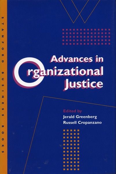 Cover of Advances in Organizational Justice by Edited by Jerald Greenberg and Russell Cropanzano