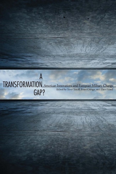 Cover of A Transformation Gap? by Edited by Terry Terriff, Frans Osinga, and Theo Farrell