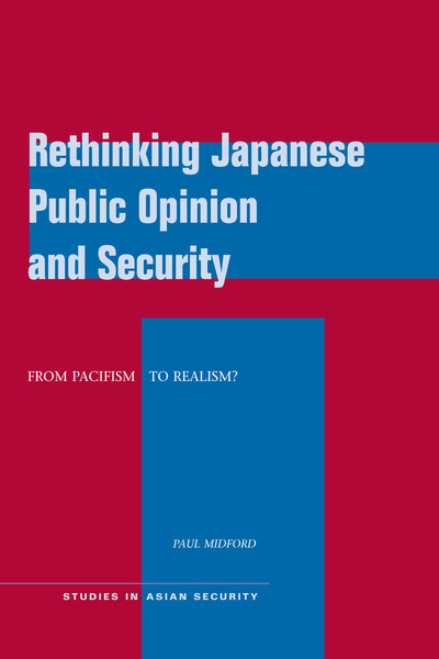 Cover of Rethinking Japanese Public Opinion and Security by Paul Midford