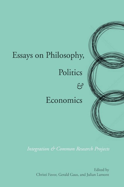 Cover of Essays on Philosophy, Politics & Economics by Edited by Christi Favor, Gerald Gaus, and Julian Lamont 