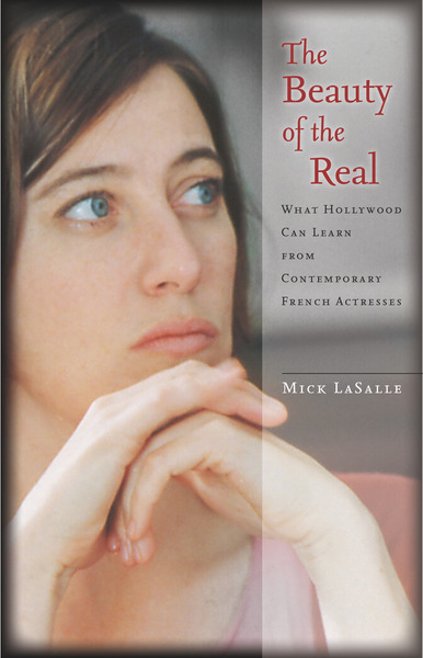 Cover of The Beauty of the Real by Mick LaSalle