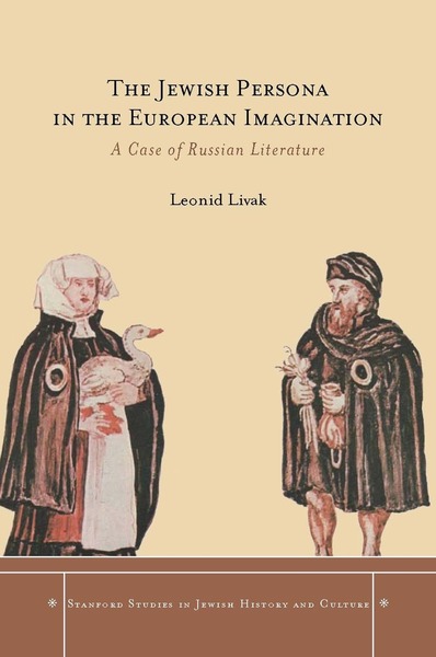 Cover of The Jewish Persona in the European Imagination by Leonid Livak