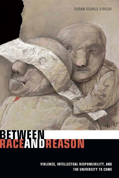 Cover of Between Race and Reason by Susan Searls Giroux