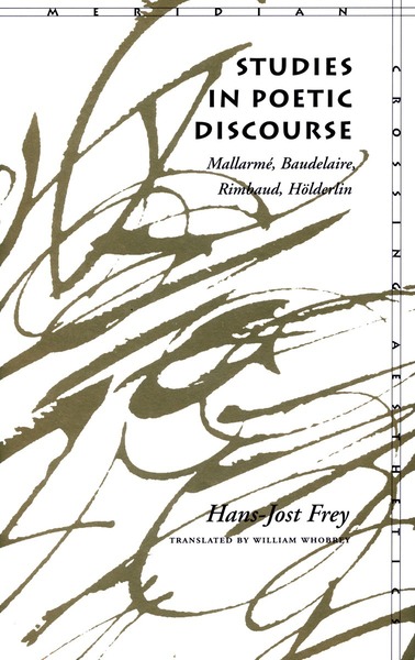 Cover of Studies in Poetic Discourse by Hans-Jost Frey Translated by William Whobrey