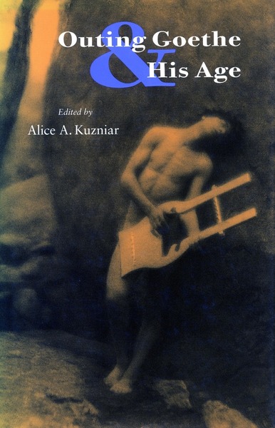 Cover of Outing Goethe & His Age by Alice A. Kuzniar