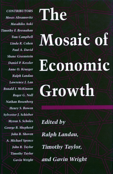 Cover of The Mosaic of Economic Growth by Edited by Ralph Landau, Timothy Taylor, and Gavin Wright