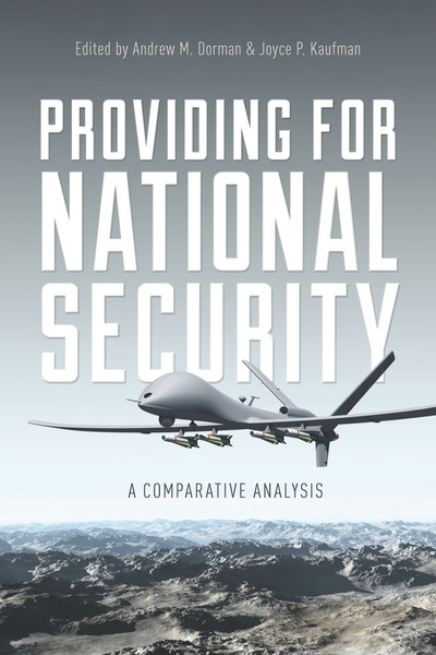 Cover of Providing for National Security by Edited by Andrew M. Dorman and Joyce P. Kaufman