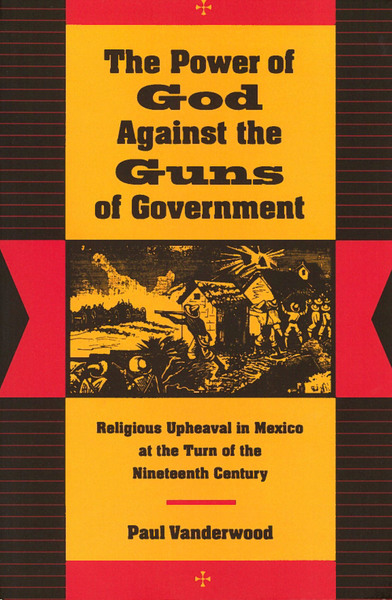Cover of The Power of God Against the Guns of Government by Paul Vanderwood