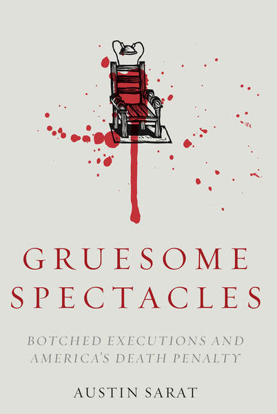 Cover of Gruesome Spectacles by Austin Sarat
