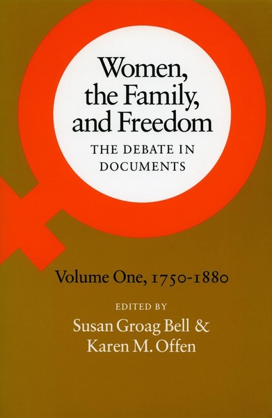 Cover of Women, the Family, and Freedom by Edited by Susan Groag Bell and Karen M. Offen
