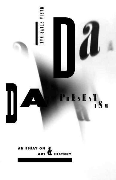 Cover of Dada Presentism by Maria Stavrinaki