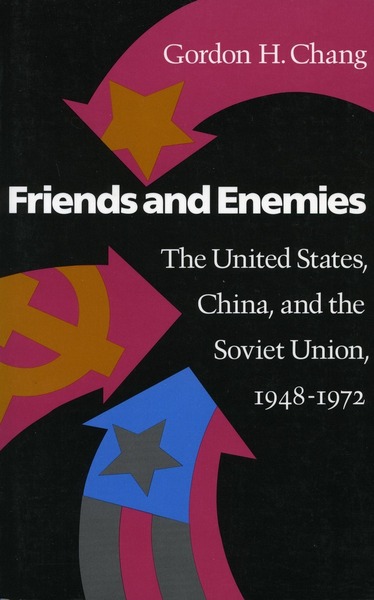 Cover of Friends and Enemies by Gordon H. Chang