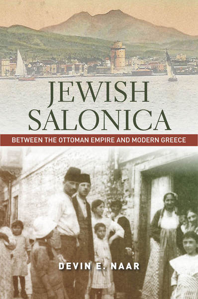 Cover of Jewish Salonica by Devin E. Naar