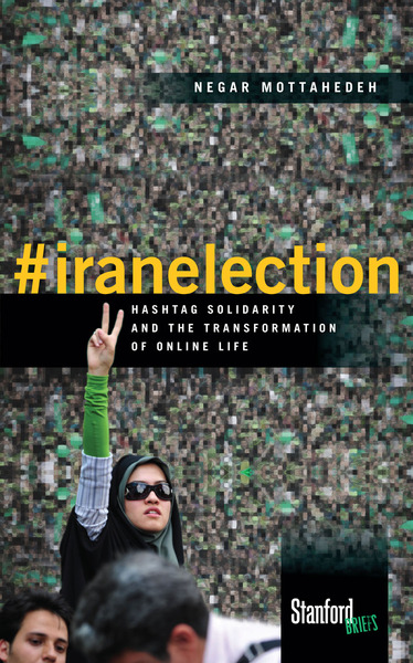 Cover of #iranelection by Negar Mottahedeh