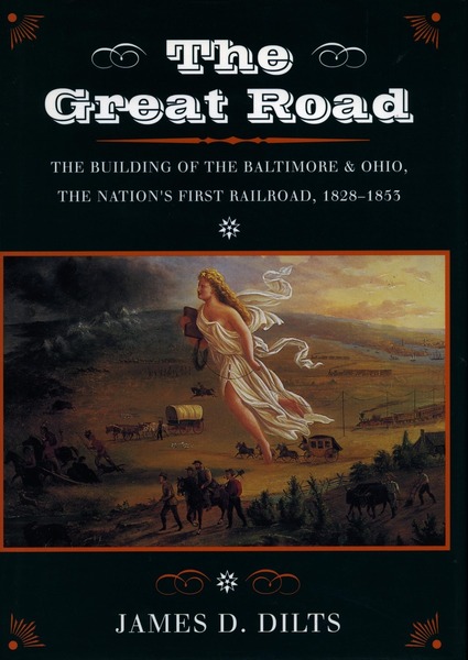 Cover of The Great Road by James D. Dilts