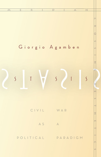 Cover of Stasis by Giorgio Agamben Translated by Nicholas Heron