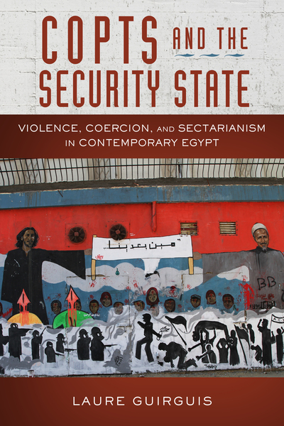 Cover of Copts and the Security State by Laure Guirguis