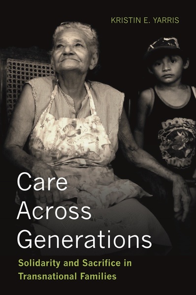 Cover of Care Across Generations by Kristin E. Yarris