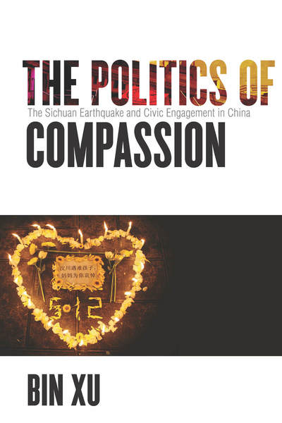 Cover of The Politics of Compassion by Bin Xu