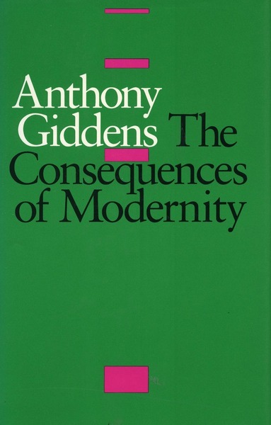 Cover of The Consequences of Modernity by Anthony Giddens