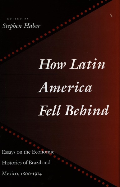 Cover of How Latin America Fell Behind by Stephen Haber