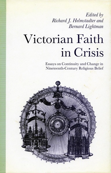 Cover of Victorian Faith in Crisis by Edited by Richard J. Helmstadter and Bernard Lightman