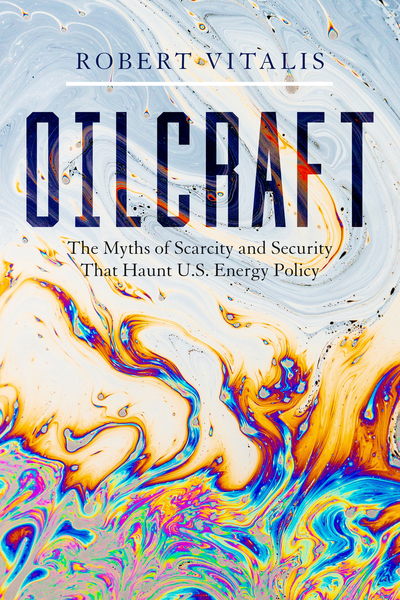 Cover of Oilcraft by Robert Vitalis