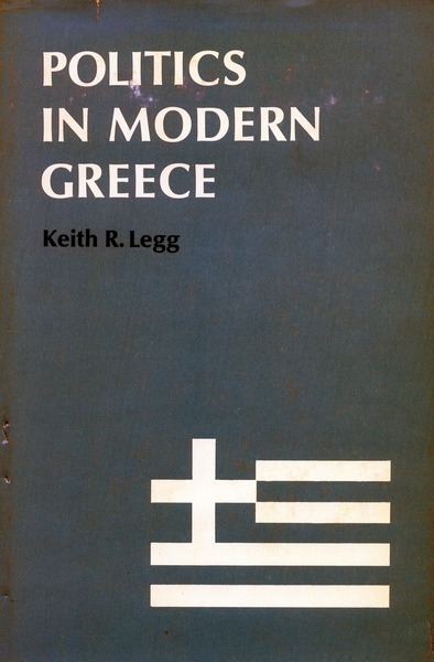 Cover of Politics in Modern Greece by Keith R. Legg