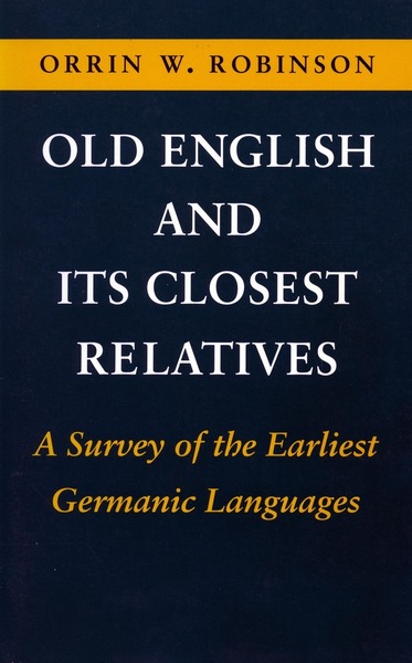 Cover of Old English and Its Closest Relatives by Orrin W. Robinson