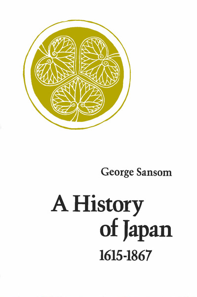 Cover of A History of Japan, 1615-1867 by George Sansom
