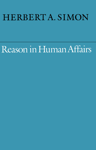 Cover of Reason in Human Affairs by Herbert A. Simon
