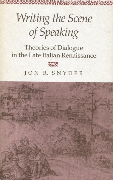 Cover of Writing the Scene of Speaking by Jon R. Snyder