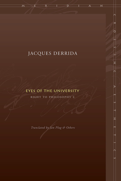 Cover of Eyes of the University by Jacques Derrida, Translated by Jan Plug and Others