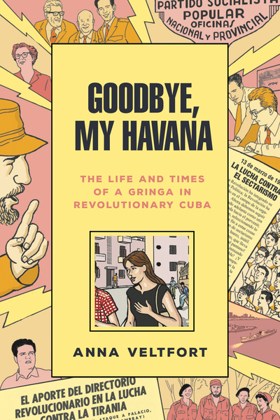 Cover of Goodbye, My Havana by Anna Veltfort