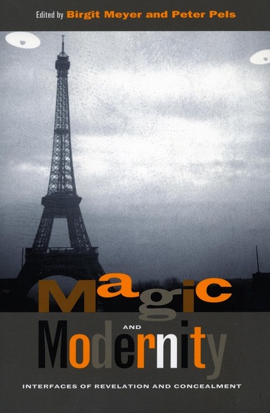 Cover of Magic and Modernity by Edited by Birgit Meyer and Peter Pels