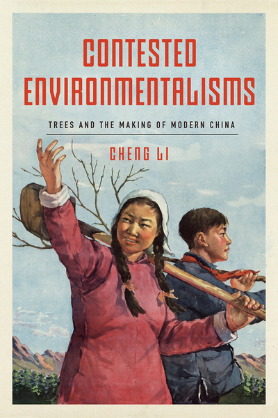 Cover of Contested Environmentalisms by Cheng Li