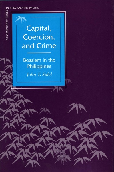 Cover of Capital, Coercion, and Crime by John T. Sidel