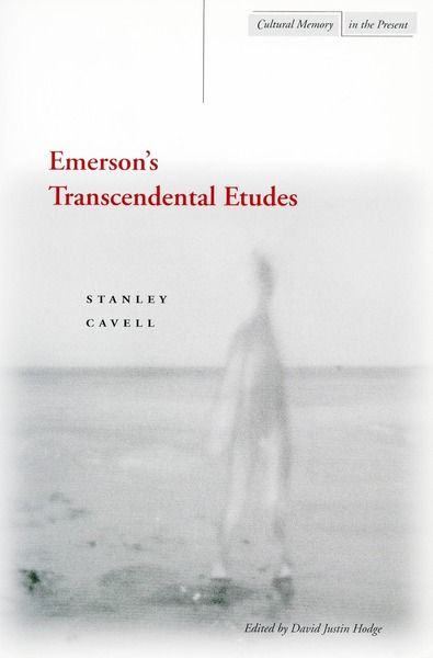 Cover of Emerson’s Transcendental Etudes by Stanley Cavell, Edited by David Justin Hodge