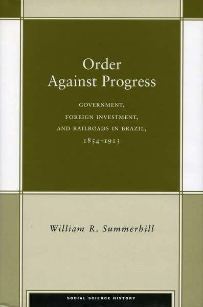 Cover of Order Against Progress by William R. Summerhill III