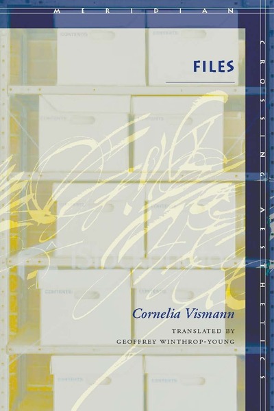 Cover of Files by Cornelia Vismann, Translated by Geoffrey Winthrop-Young