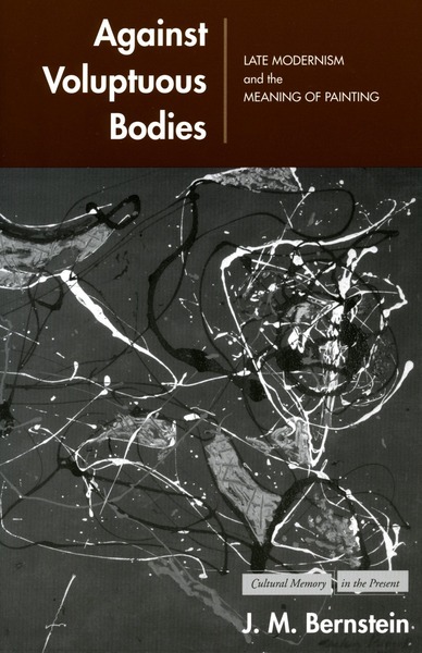 Cover of Against Voluptuous Bodies by J. M. Bernstein