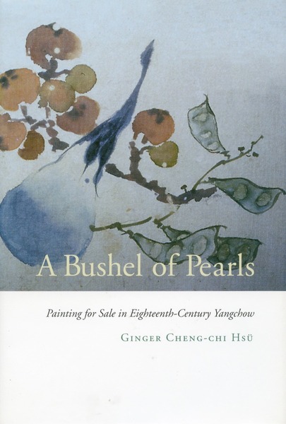 Cover of A Bushel of Pearls by Ginger Cheng-chi Hsü