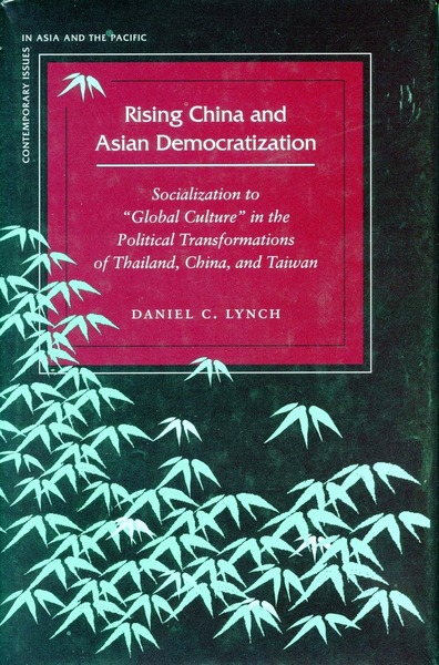 Cover of Rising China and Asian Democratization by Daniel C. Lynch