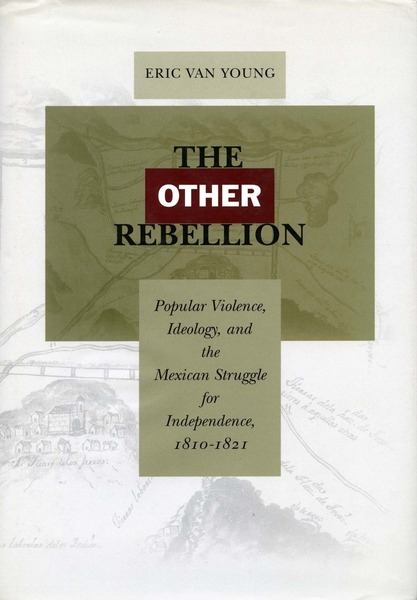 Cover of The Other Rebellion by Eric Van Young