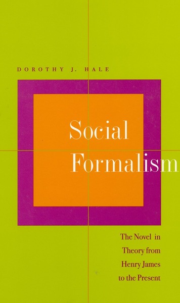 Cover of Social Formalism by Dorothy J. Hale