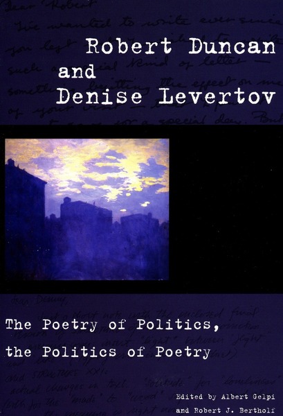 Cover of Robert Duncan and Denise Levertov by Edited by Albert Gelpi and Robert J. Bertholf