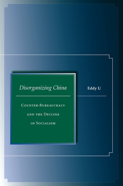 Cover of Disorganizing China by Eddy U